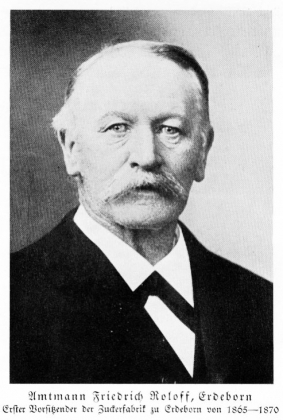 Zuckerfabrik 1865-1940 - Amtmann Roloff